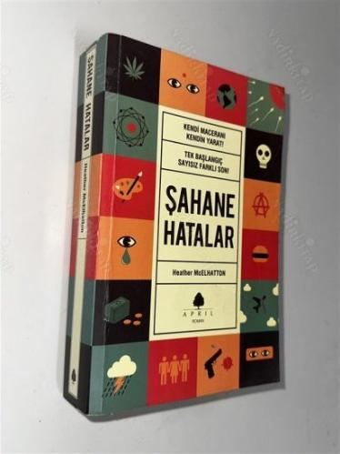 ŞAHANE HATALAR Kendi Maceranı Kendin Yarat Tek Başlangıç Sayısız Farklı Son