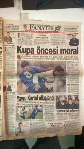 FANATİK SPOR GAZETESİ - TURKISH NEWSPAPER - DOĞUM GÜNÜ HEDİYESİ  - EKSİKSİZ TAM TAKIM GAZETE - 22 MART 1998 - SAYI:854 - FAİK GÜRSES - ULVİ GÜVENEROĞLU - ATİF KEÇECİ - YEMEN EKŞİOĞLU - İSMET TONGO - OSMAN TANBURACI - TEMEL ÖZALAK - OĞUZ DİZER - MURAT ILGAZ - BÜLENT - ARİF - HAGİ - HAKAN ŞÜKÜR - FATİH - TUGAY - EMRE - SUAT - B. HAKAN - FARUK - PREKO - MURAT ILGAZ - SÜRAT MÜNİROĞLU - BURHAN MERMER - FEVZİ - RAHİM - ERTUĞRUL - YANKOV - LETCHKOV - RECEP - KEMAL ESNEKAZİ - BU VATAN HEPİMİZİN - GERÇEK SPOR GAZETESİ - FANATİK - KARTAL’IN YÜKSELİŞİ - ŞİMDİ HEDEF KUPA - BEŞİKTAŞ MORAL BULDU - ÇIKIŞA DEVAM - VERGİ UMUTTUR - CİM BOM’A ACILI KEBAP - HASAR BÜYÜK - DÜŞE KALKA 90 DAKİKA - İKİSİ DE KAYBETTİ - HAVAN TOPU SİSTEMİ - KARTAL TAM YOL İLERİ - 24 GÜNDÜR YENİLGİ YÜZÜ GÖRMEDİLER - HEM KUPA HEM UEFA - FIFA’DAN LETCHKOV’A SERT UYARI - GALATASARAY STOP ETTİ - MÜTHİŞ MÜCADELE - BÜLENT VE ARİF TRİBÜNDEYDİ - CİM BOM’DA AYHAN SÜRPRİZİ - ANTEP’TE ÜÇ EKSİK - GALATASARAY PUAN AVINDA - KÜREKÇİLER KOLLARI