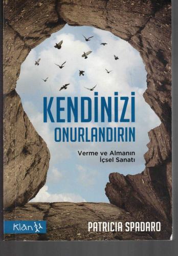 KENDİNİZİ ONURLANDIRIN - VERME ve ALMANIN İÇSEL SANATI