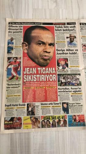 FOTOSPOR SPOR GAZETESİ - TURKISH NEWSPAPER - DOĞUM GÜNÜ HEDİYESİ  - EKSİKSİZ TAM TAKIM GAZETE - 5 HAZİRAN 2006 PAZARTESİ  GALATASARAY - FENERBAHÇE - BEŞİKTAŞ - TRABZONSPOR - HERTHA BERLİN - REAL MADRİD - CHELSEA - ASTON VILLA - MANCHESTER UNITED - SHAKHTAR DONETSK - BAYERN MÜNİH - INTER - LIVERPOOL - MILAN - ROMA - MONACO - LENS  ZE ROBERTO - CARLOS ALBERTO PARREIRA - ROBERTO CARLOS - RONALDO - ADNAN POLAT - GILBERTO DA SILVA - YILDIRAY BAŞTÜRK - ÜMİT KARAN - FALKO GÖTZ - ABDÜRRAHİM ALBAYRAK - MESUT YILMAZ - MARCO AURELIO - MURAT AKSU - MARCIO NOBRE - LAZARONI - STEPANOV - TOLGA SEYHAN - CELALETTİN BİLGİÇ - SOL CAMPBELL - SKY ANDREW - HERNAN CRESPO - ALEX DE SOUZA - ORTEGA - AZİZ YILDIRIM - RECEP TAYYİP ERDOĞAN - ALİ KOÇ - FETHİ ŞAHENK - HAKAN ŞÜKÜR - FATİH GÖKŞEN - LAURENT ROBERT - ERGÜN GÜRSOY - GÖKDENİZ KARADENİZ - ORHAN CANAYDIN - SERDAR GÜÇLÜ - İBRAHİM KASAP  KARTAL KANARYA’DAN KİMİ KOPARIYOR? - CİM-BOM FENER’İN 100. YILI İÇİN HAZIR: 5 ASLAN PARÇASI - EMRE LİSTENİN EN BAŞINDA -