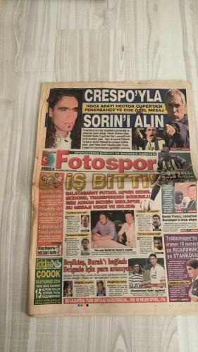 FOTOSPOR SPOR GAZETESİ - TURKISH NEWSPAPER - DOĞUM GÜNÜ HEDİYESİ  - EKSİKSİZ TAM TAKIM GAZETE - 15 HAZİRAN 2006 PERŞEMBE  FENERBAHÇE - GALATASARAY - BEŞİKTAŞ - TRABZONSPOR - REAL MADRİD - CHELSEA - JUVENTUS - VILLARREAL - VALENCIA - BASEL - BURSA - BREZİLYA MİLLİ TAKIMI - ARJANTİN MİLLİ TAKIMI - İNGİLTERE MİLLİ TAKIMI - İSPANYA MİLLİ TAKIMI - UKRAYNA MİLLİ TAKIMI - TUNUS MİLLİ TAKIMI - SUUDİ ARABİSTAN MİLLİ TAKIMI  HECTOR CUPER - HERNAN CRESPO - JUAN PABLO SORIN - ROBERTO CARLOS - ADNAN SEZGİN - MUTLUHAN SUNER - KIVANÇ OKTAY - DROGBA - YILDIRAY BAŞTÜRK - EMERSON - SOL CAMPBELL - DANIEL PANCU - BURAK YILMAZ - SABRİ SÜMERER - RICARDINHO - STANKOVIC - GÖKDENİZ KARADENİZ - AZİZ YILDIRIM - CAPELLO - ZACCHERONI - MANCHINI - ANCELOTTI - SCOLARI - PARREIRA - REYHAN AYDIN - AHMET KONANC - ALİ ŞEN - FATİH TEKKE - CHRISTOPH DAUM - ALLİŞARİN GÜLTEKİN - ALİMCAN BEKİN  CUPER’DEN FENERBAHÇE’YE MESAJ: “SORİN’İ ALIN, CRESPO’YU KAÇIRMAYIN” - ALMANYA POLONYA’YI 90+3’TE YIKTI: 1-0 - İSPANYA UKRAYNA’YI 4-0