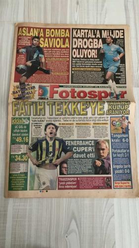 FOTOSPOR SPOR GAZETESİ - TURKISH NEWSPAPER - DOĞUM GÜNÜ HEDİYESİ  - EKSİKSİZ TAM TAKIM GAZETE - 17 HAZİRAN 2006 CUMARTESİ  GALATASARAY - FENERBAHÇE - BEŞİKTAŞ - TRABZONSPOR - BARCELONA - CHELSEA - SEVILLA - REAL MADRİD - VILLARREAL - VALENCIA - BASEL - BURSA - JUVENTUS - BAYERN MÜNİH - BENFICA - ÜLKERSPOR - BREZİLYA MİLLİ TAKIMI - ARJANTİN MİLLİ TAKIMI - İNGİLTERE MİLLİ TAKIMI - İSPANYA MİLLİ TAKIMI - UKRAYNA MİLLİ TAKIMI - SUUDİ ARABİSTAN MİLLİ TAKIMI - TUNUS MİLLİ TAKIMI - HOLLANDA MİLLİ TAKIMI - FİLDİŞİ SAHİLİ MİLLİ TAKIMI - MEKSİKA MİLLİ TAKIMI - ANGOLA MİLLİ TAKIMI  JAVIER SAVIOLA - DIDIER DROGBA - ADNAN POLAT - HECTOR CUPER - HERNAN CRESPO - JUAN PABLO SORIN - ROBERTO CARLOS - YILDIRAY BAŞTÜRK - EMERSON - SOL CAMPBELL - DANIEL PANCU - BURAK YILMAZ - KIVANÇ OKTAY - RICARDINHO - STANKOVIC - GÖKDENİZ KARADENİZ - FATİH TEKKE - AZİZ YILDIRIM - CAPELLO - SCOLARI - PARREIRA - ZACCHERONI - MANCHINI - ANCELOTTI - MUTLUHAN SUNER - REYHAN AYDIN - AHMET KONANC - ALİ ŞEN - MURAT ÜLKER - İBRAH