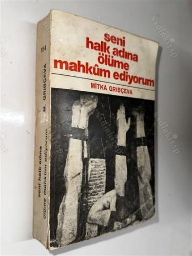 Seni Halk Adına Ölüme Mahkum Ediyorum