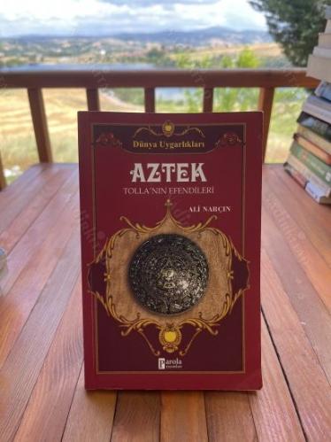 Aztek: Tolla'nın Efendileri / Dünya Uygarlıkları