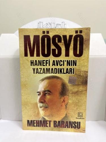MÖSYÖ - HANEFİ AVCI'NIN YAZAMADIKLARI