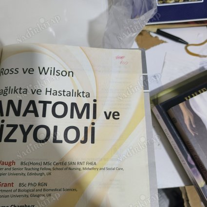 ROSS VE WILSON SAĞLIKTA VE HASTALIKTA ANATOMİ VE FİZYOLOJİ