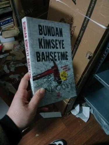 Bundan Kimseye Bahsetme