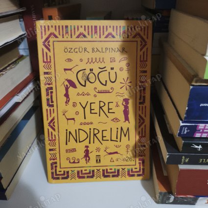 Göğü Yere İndirelim