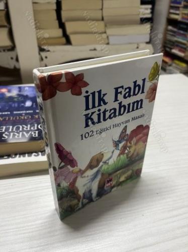 İLK FABL KİTABIM (102 EĞİTİCİ HAYVAN MASALI) - ciltli