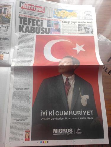 Hürriyet Gazetesi - Turkish Newspaper - 29 Ekim 2024 - 29 Ekim Cumhuriyet Bayramı 101. Yıl kutlu olsun - Cumhuriyet oybirliği ile kabul edildi - büyük Önder Mustafa Kemal Atatürk tarihi geceyi böyle anlattı - yıl 1927 Atatürk ve İsmet İnönü Sovyet büyükelçiliğindeki resepsiyon yemeğinde Fotoğrafı - Yakup Kadri Karaosmanoğlu bir yazısında Atatürk'ün sofrasından hepimizin ruhunda ve dimağında nice derin tatlı ve ibret verici anılar değerli dersler kalmıştır - Vodafone Cumhuriyet Bayramı kutlu olsun tam sayfa Fotoğraflı - çok yaşa Cumhuriyet yazan Ahmet Hakan - Migros Cumhuriyet Bayramı kutlu olsun Atatürk fotoğrafı - Denizbank dünyanın en güzel eseri 101 yaşında - Manisa Büyükşehir Belediye Başkanı Ferdi Zeyrek 29 Ekim Cumhuriyet bayramımız kutlu olsun - Muğla Büyükşehir belediyesi 29 Ekim Cumhuriyet Bayramını düzenlediği etkinliklerle 7'den 70'e coşkuyla kutlayacak - Cumhurbaşkanı Recep Tayyip Erdoğan Anıtkabir'de törenlere katılacak - Her yer gök kırmızı beyaz foto - 29 Ekim 1923