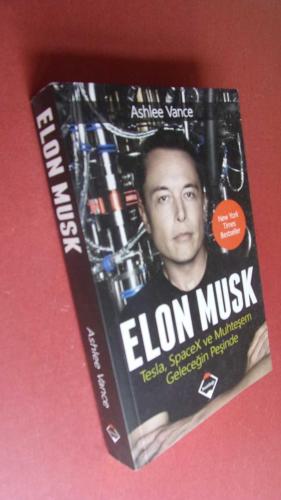 ELON MUSK -TESLA SPACEX VE MUHTEŞEM GELECEĞİN PEŞİNDE