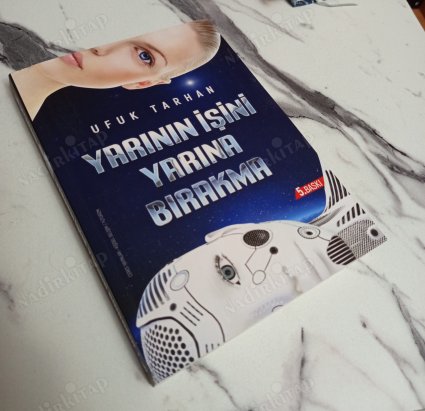 Yarının İşini Yarına Bırakma