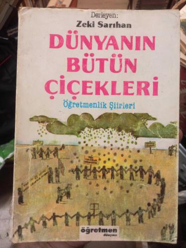 DÜNYANIN BÜTÜN ÇİÇEKLERİ - ÖĞRETMENLİK ŞİİRLERİ