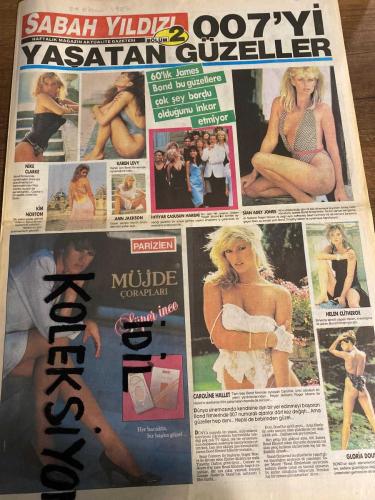 SABAH YILDIZI 2 AKTÜELİTE VE MAGAZİN GAZETESİ - DOĞUM GÜNÜ HEDİYESİ (TURKİSH - NEWSPAPER) - 29 EKİM 1987 - TAM TAKIM 8 SAYFADIR -Nike Clarke-Karen Levy-Kim Basinger-Ann Jackson-Sian Adey Jones-Helen Clitheroe-Caroline Hallet-Gloria Dous-Hülya Avşar-Yeşim Soydan-Ahu Tuğba-Bedii Doğan-Zeynep-Hasan-Ahmet-Metin-Hülya Avşar-Nükhet Duru-Dikran Masis-Lale Müldür-Sedef Kabaş-Mehmet Kabaş-Zuhal Yorgancıoğlu-Müberra Volkan-Şafak Fişek-Yavuz Canevi-Nadire İçli-Haldun Çubukçuoğlu-Eczacıbaşı-Beyhan Hanım-Faruk Işadman-Muharrem Nuri Bey-Selahattin Beyazıt-Tunç Çapa-Gülsen Hanım-Bayan Çapa-Rahmi Koç-Mustafa Koç-Melinda-Mehmet Kabaş-Meral Gökçay-Müge Gördürü-Kim-Teri-Colin-Molin-Tery-Müjde Çorapları-La Carte-Çağrı Kaprısız-Kaderin Garip Cilvesi-Kardeş Kardeşe Aşk-007’yi Yaşatan Güzeller-60’lık James Bond bu güzellere çok şey borçlu olduğunu inkar etmiyor-İhtiyar Casusun Haremi-Ahu’nun ipliği pazara çıkıyor-Yeşim Soydan’ın olay yaratacak kitabından bazı pasajlar yayınlıyoruz-Büyük Olayı-İçtikleri su ay