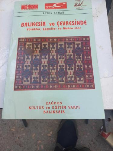 BALIKESİR ÇEVRESİNDE YÖRÜKLER, ÇEPNİLER VE MUHACIRLAR AYDIN AYHAN