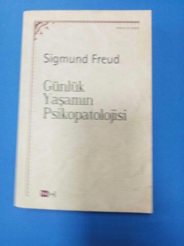 GÜNLÜK YAŞAMIN PSİKOPATOLOJİSİ