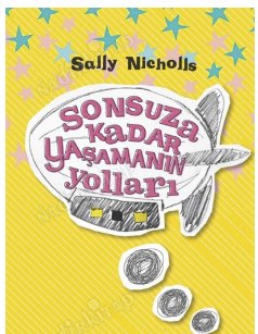 Sonsuza Kadar Yaşamanın Yolları Tudem Edebiyat - Sally Nicholls