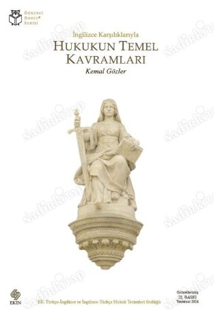 HUKUKUN TEMEL KAVRAMLARI / İNGİLİZCE KARŞILIKLARIYLA ( 2024 22.BASKI ) kemal gözler