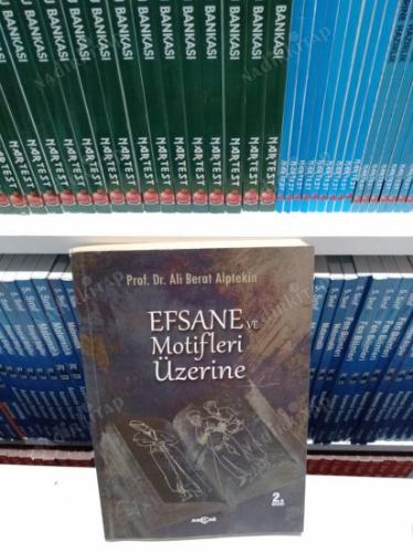 EFSANE VE MOTİFLERİ ÜZERİNE