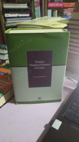 TÜRKİYE TÜRKÇESİ GRAMERİ ŞEKİL BİLGİSİ (Ciltli)