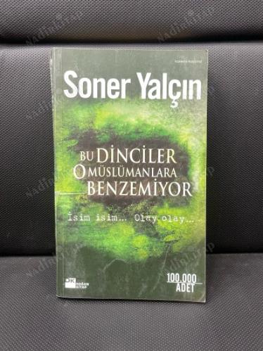 BU DİNCİLER O MÜSLÜMANLARA BENZEMİYOR - İSİM İSİM... OLAY OLAY...