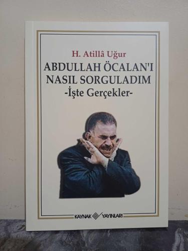 Abdullah Öcalan'ı Nasıl Sorguladım İşte Gerçekler