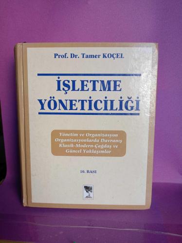İŞLETME YÖNETİCİLİĞİ(YÖNETİM VE ORGANİZASYOYON-ORGANİZASYONLARDA DAVRANIŞ-KLASİK,MODERN,ÇAĞDAŞ VE GÜNCEL YAKLAŞIMLAR 2.EL