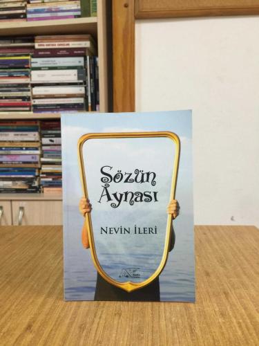 Sözün Aynası - Nevin İleri