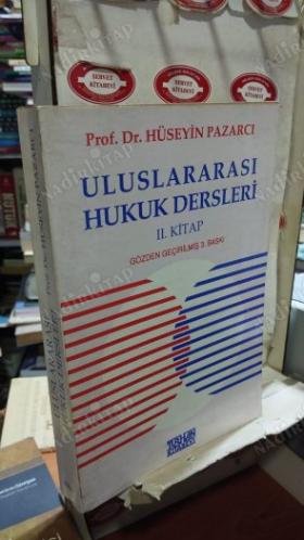 ULUSLARARASI HUKUK DERSLERİ 1 VE 2. KİTAP