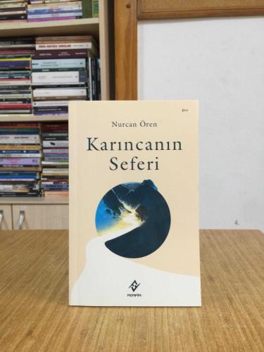Karıncanın Seferi - Nurcan Ören