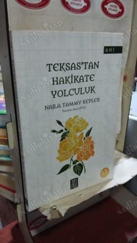 Teksas'tan Hakikate Yolculuk