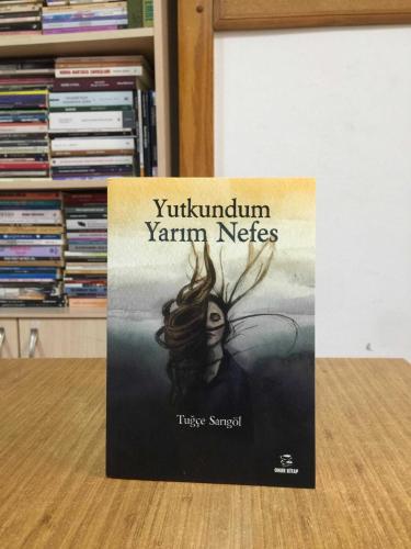 Yutkundum Yarım Nefes - Tuğçe Sarıgöl