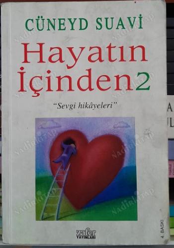 HAYATIN İÇİNDEN -2- sevgi hikayeleri