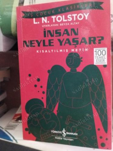 İş Çocuk Klasikleri [Kısaltılmış Metin] İnsan Neyle Yaşar?
