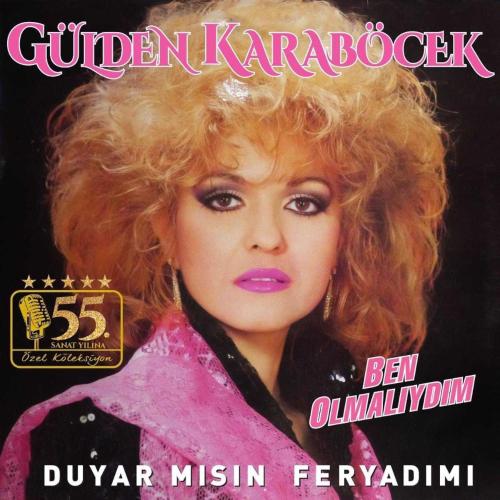 GÜLDEN KARABÖCEK BEN OLMALIYDIM DUYARMISIN FERYADIMI 33 LÜK PLAK