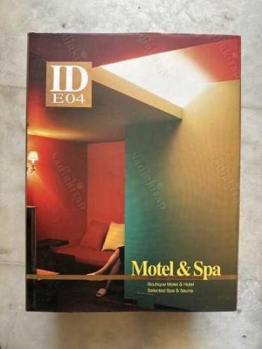 Interior Design ID E04: Motel & Spa boutique, Motel hotel selected Spa sauna 2004 - Hardcover