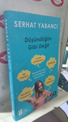 DÜŞÜNDÜĞÜN GİBİ DEĞİL