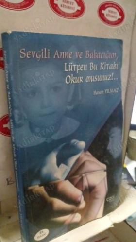 Sevgili Anne ve Babacığım Lütfen Bu Kitabı Okur Musunuz