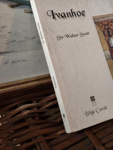 Ivanhoe - Sir Walter Scott / Gençler için : Serüven aile, aşk Tarihi Roman