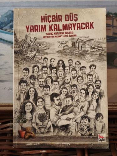 Hiçbir Düş Yarım Kalmayacak: Suruç Katliamı Dosyası