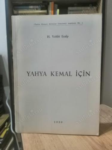 Yahya Kemal İçin - H. Vehbi Eralp