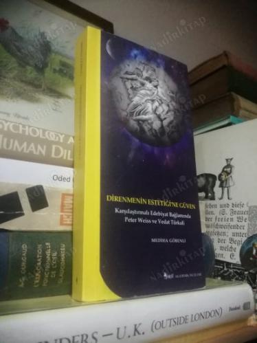 Direnmenin Estetiği'ne Güven / Karşılaştırmalı Edebiyat Bağlamında Peter Weiss ve Vedat Türkali