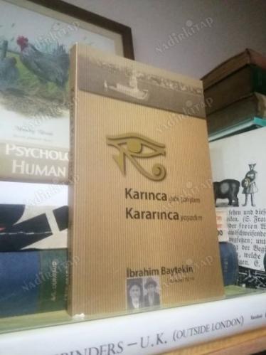 Karınca Gibi Çalıştım Kararınca Yaşadım - İbrahim Baytekin
