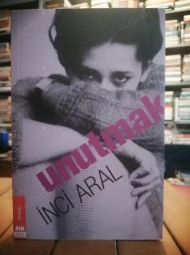 Unutmak - İnci Aral (YENİ)