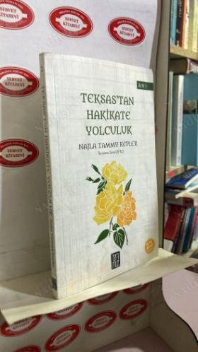 Teksas'tan Hakikate Yolculuk