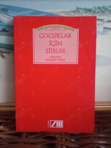 Çocuklar İçin Şiirler (Türk Yazınından Seçilmiş)