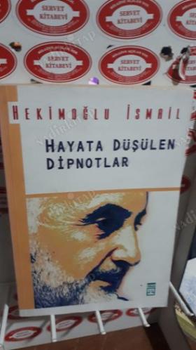 HAYATA DÜŞÜLEN DİPNOTLAR