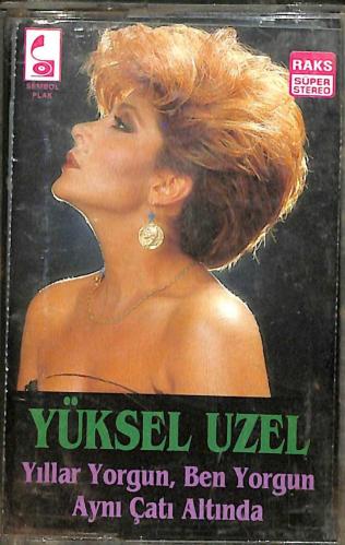 Yüksel Uzel - Yıllar Yorgun , Ben Yorgun Aynı Çatı Altında Kaset (İkinci El Kaset)