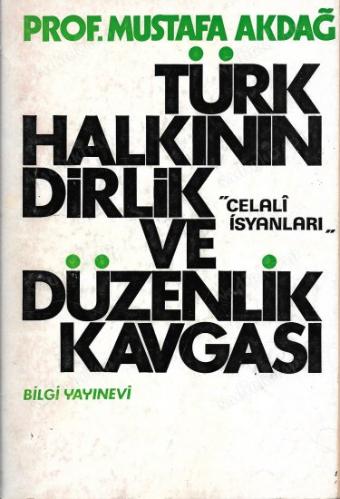 Türk Halkının Dirlik ve Düzenlik Kavgası - Celali İsyanları