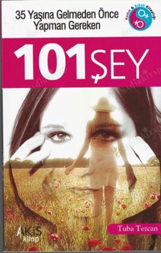 35 Yaşına Gelmeden Önce Yapman Gereken 101 Şey